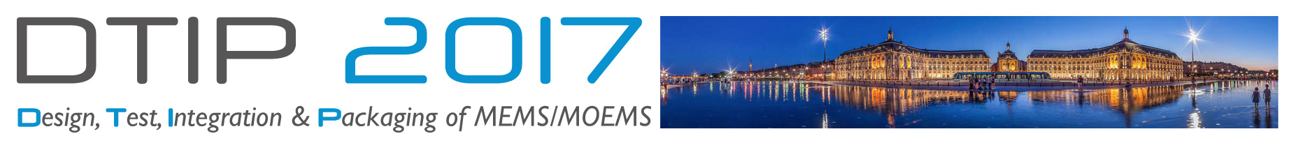 DTIP 2017 - Design,Test, Integration & Packaging of MEMS/MOEMS